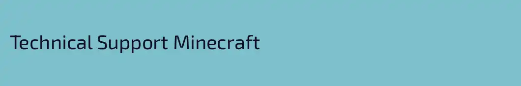 Technical Support Minecraft